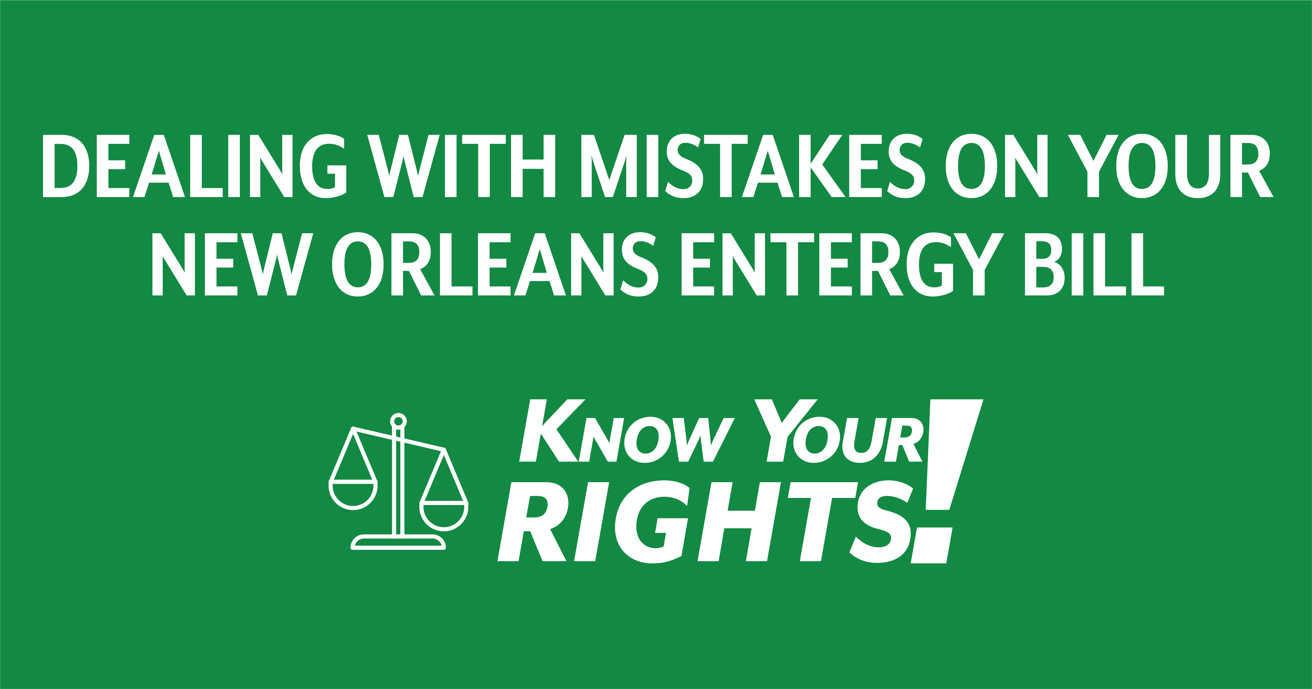 dealing-with-mistakes-on-your-new-orleans-entergy-bill-slls