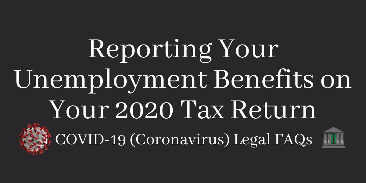 reporting-your-unemployment-benefits-on-your-2020-tax-return-slls